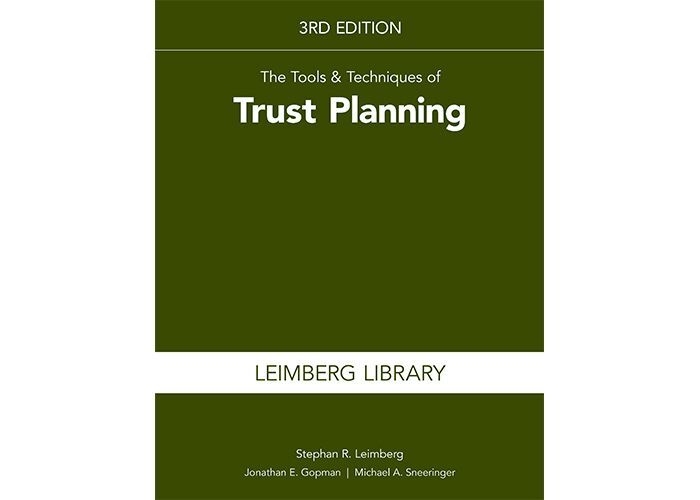 Tools & Techniques of Trust Planning, 3rd Edition